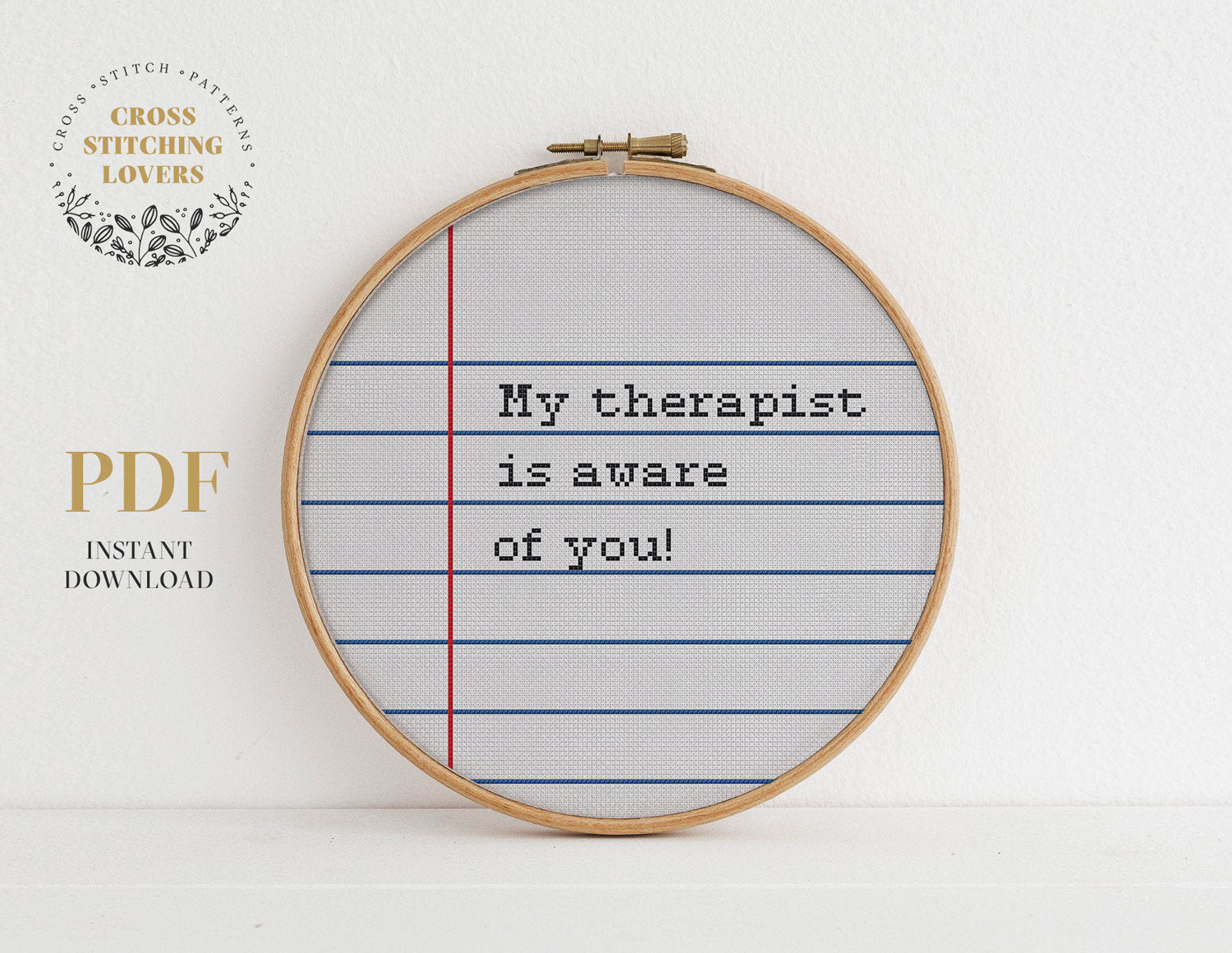 My therapist is aware of you - Cross stitch pattern