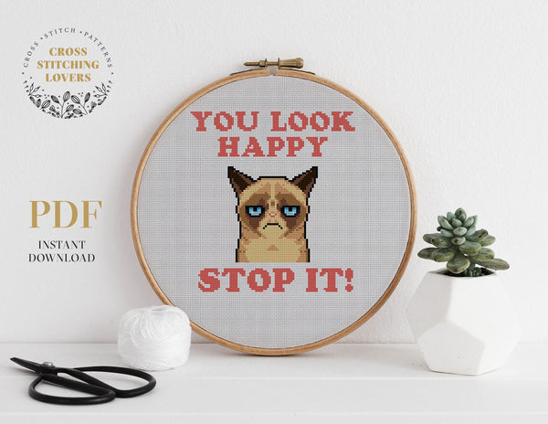 You look happy! Stop it! - Cross stitch pattern