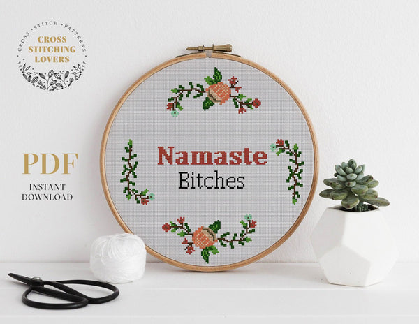Funny "Namaste bitches" - Cross stitch pattern