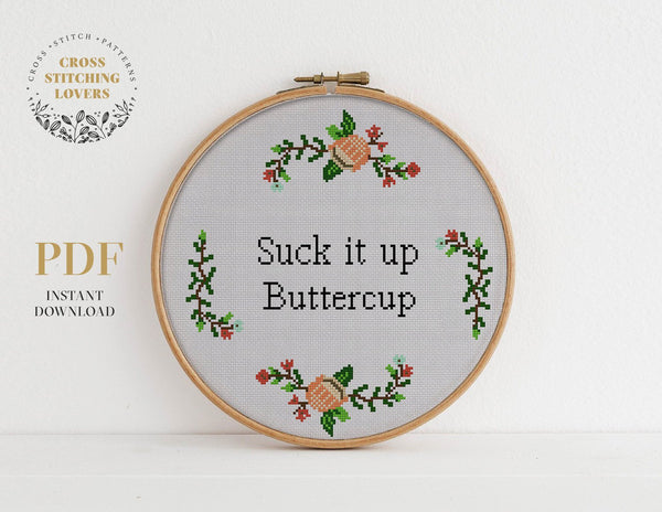 Suck it up buttercup - Cross stitch pattern