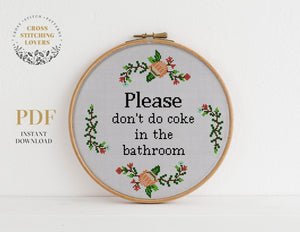 Please don't do coke in the bathroom - Cross stitch pattern