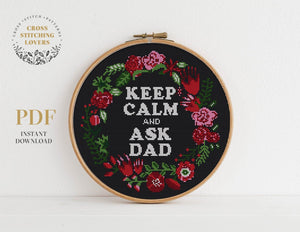 Keep Calm and Ask Dad - Cross stitch pattern
