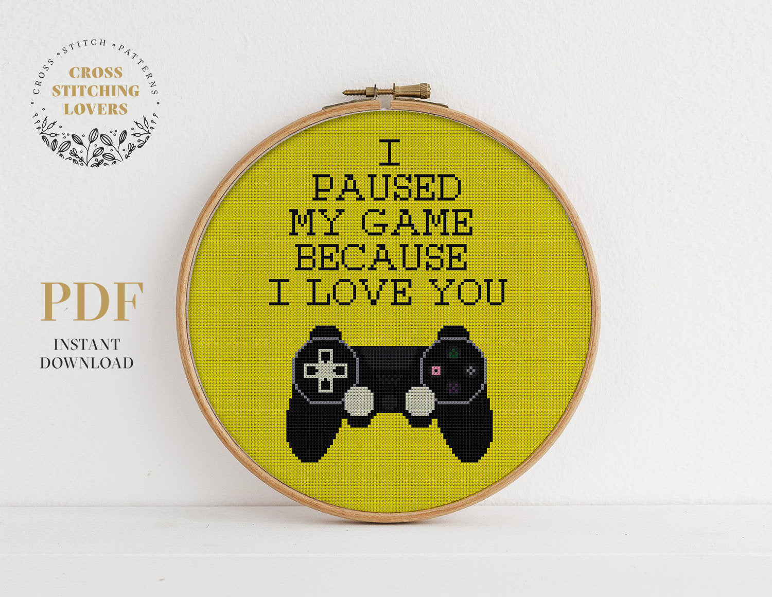I paused my game because I love you - Cross stitch pattern