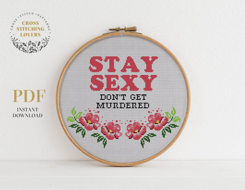 Stay Sexy - Cross stitch pattern