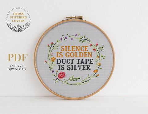Funny "Silence Is Golden Duct Type is Silver" - Cross stitch pattern