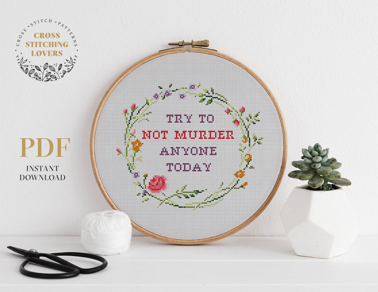 Try to not murder anyone today - Cross stitch pattern