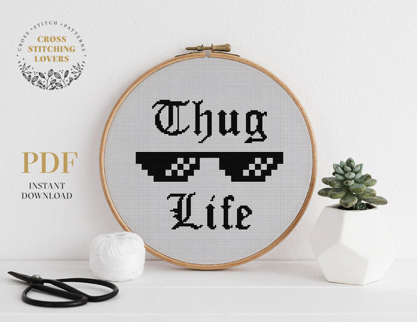 Thug Life - Cross stitch pattern