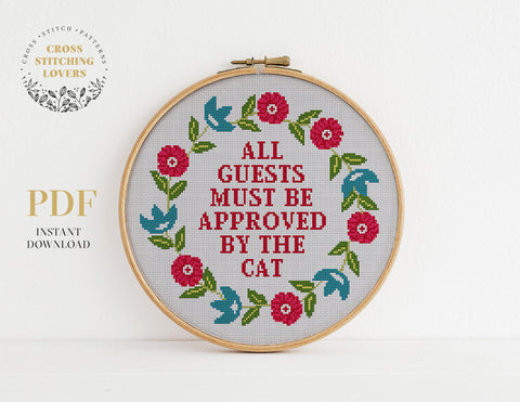 All Guests Must Be Approved By The Cat  - Cross stitch pattern