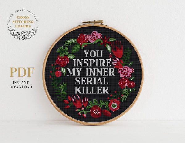 You inspire my inner serial killer - Cross stitch pattern