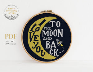 I Love You To The Moon and Back - Cross stitch pattern
