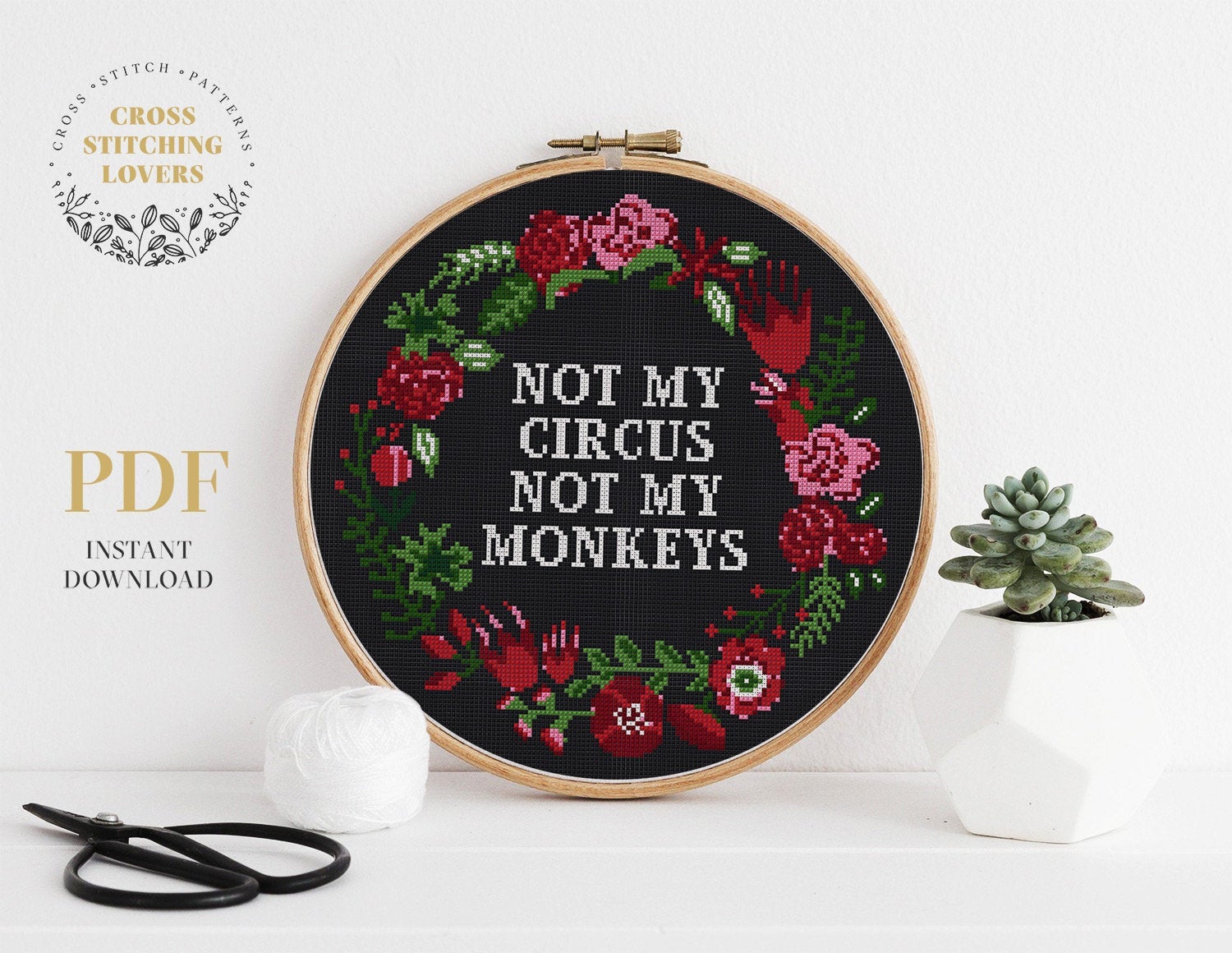 Not My Circus Not My Monkeys - Cross stitch pattern