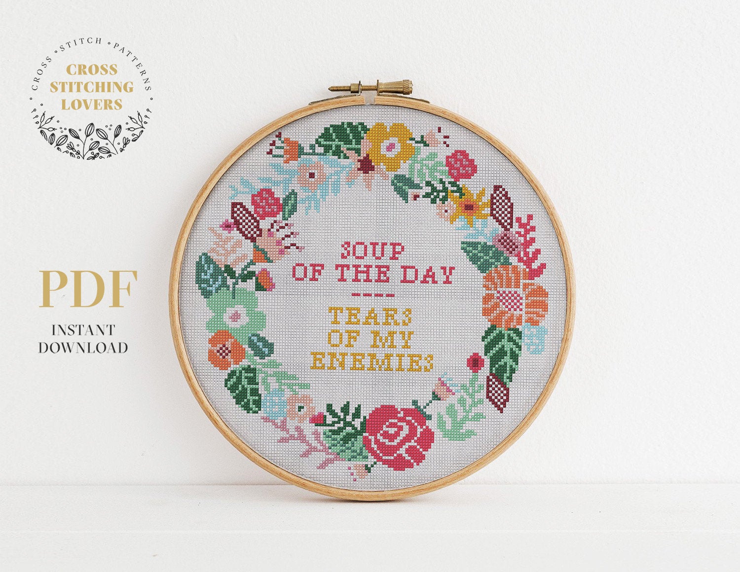 Soup of the Day - Tears Of My Enemies - Cross stitch pattern