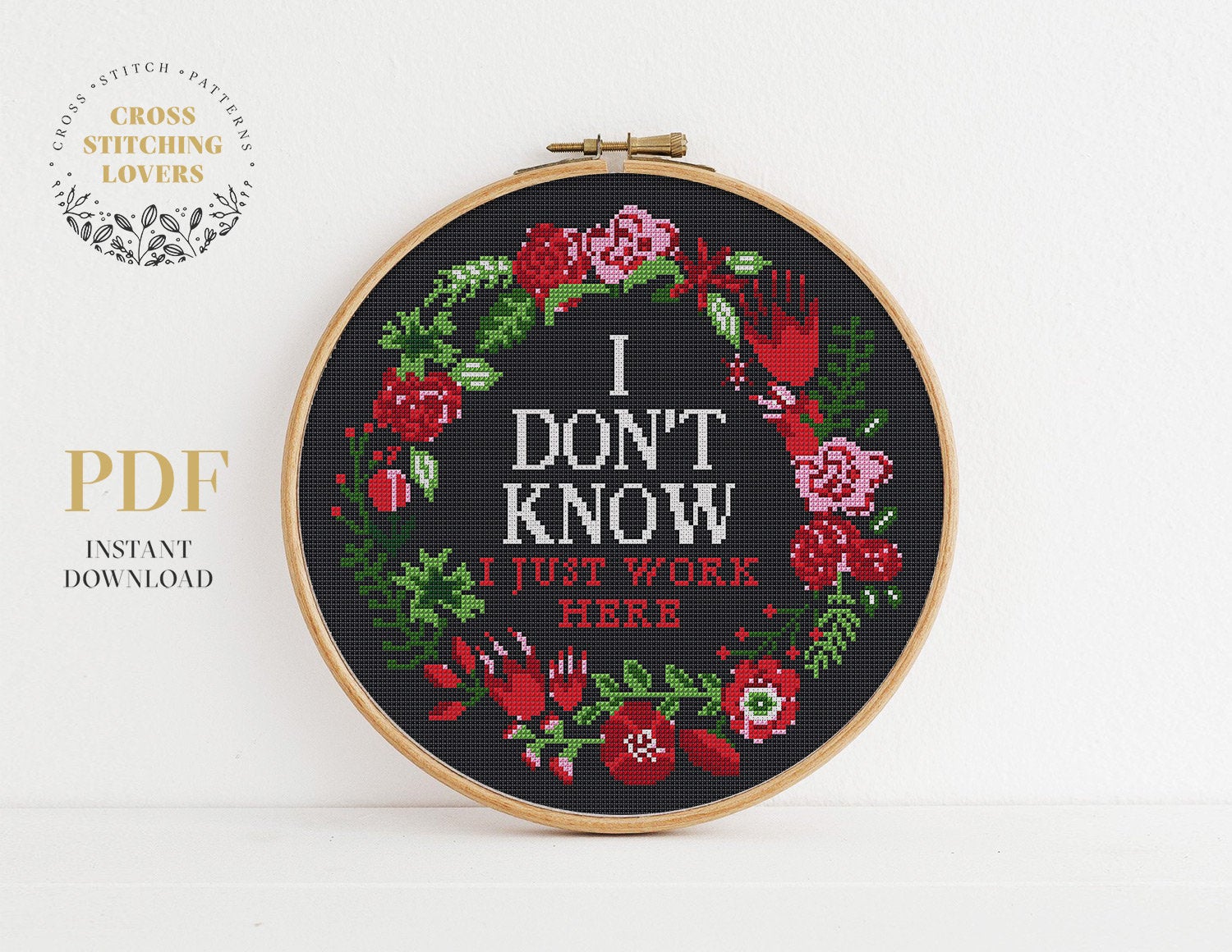 I Don't Know I Just Work Here - Cross stitch pattern