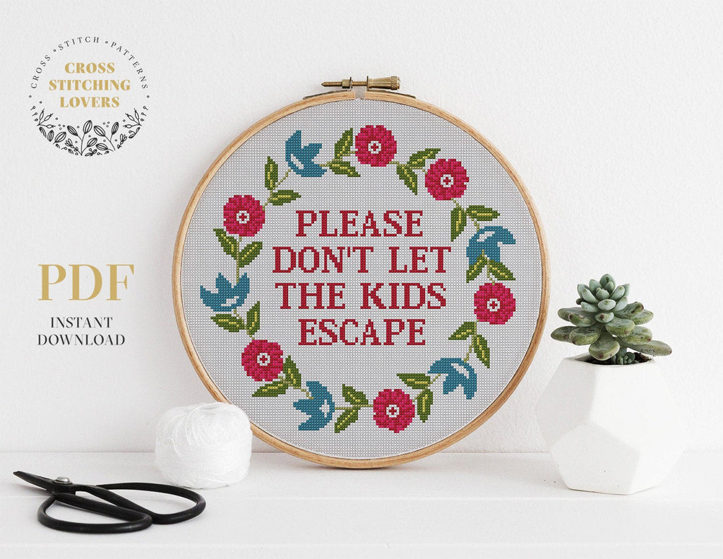 Please Don't Let The Kids Escape - Cross stitch pattern – Cross Stitching  Lovers