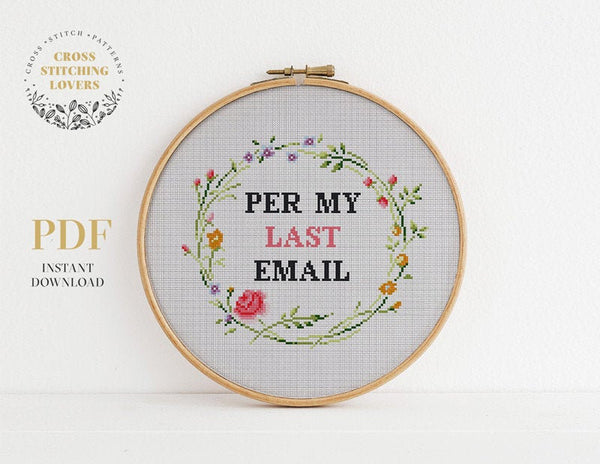 Per My Last Email - Cross stitch pattern