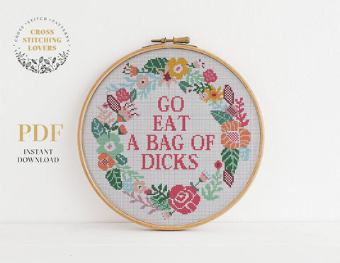 Go Eat a Bag Of Dicks - Cross stitch pattern