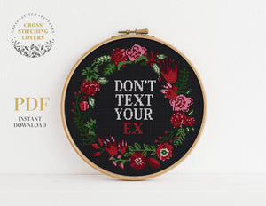 Don't text your ex - Cross stitch pattern