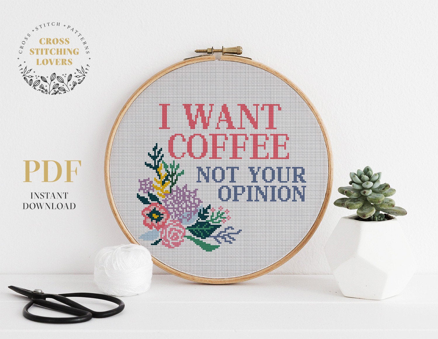 I want coffee not your opinion - Cross stitch pattern