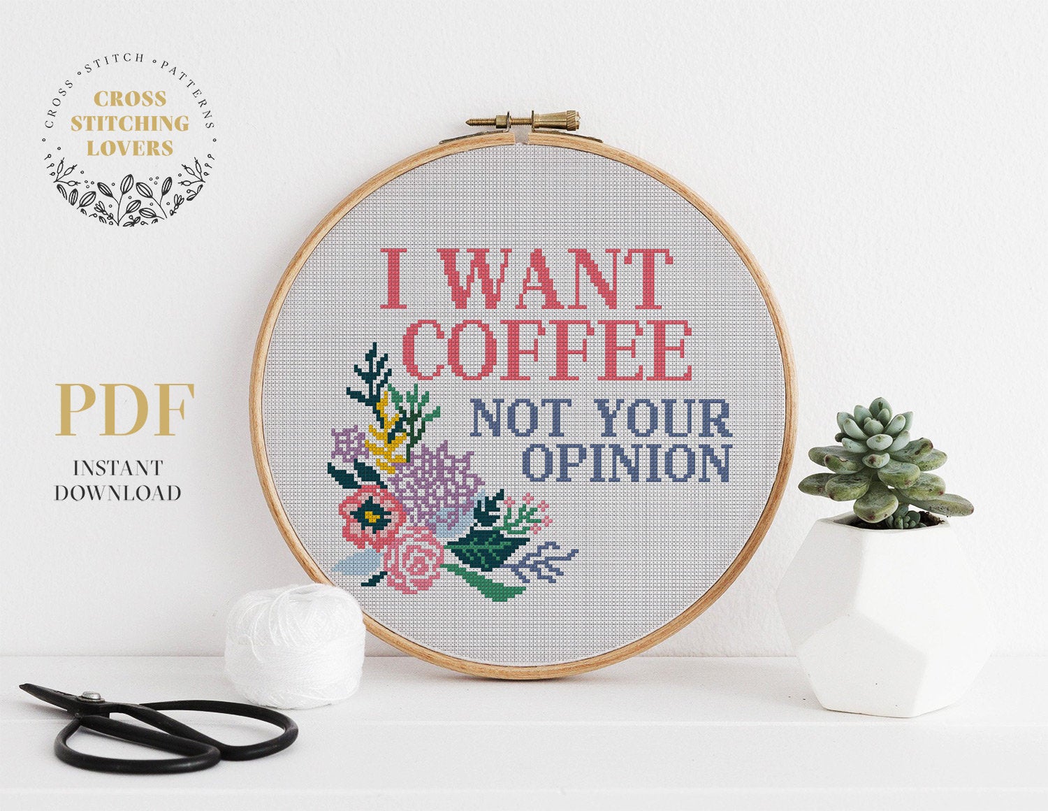 I want coffee not your opinion - Cross stitch pattern
