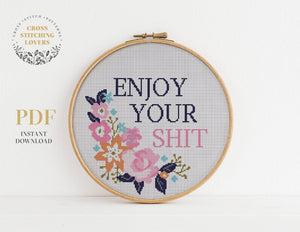 Enjoy your Shit - Cross stitch pattern