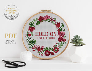 Hold on I see a dog - Cross stitch pattern