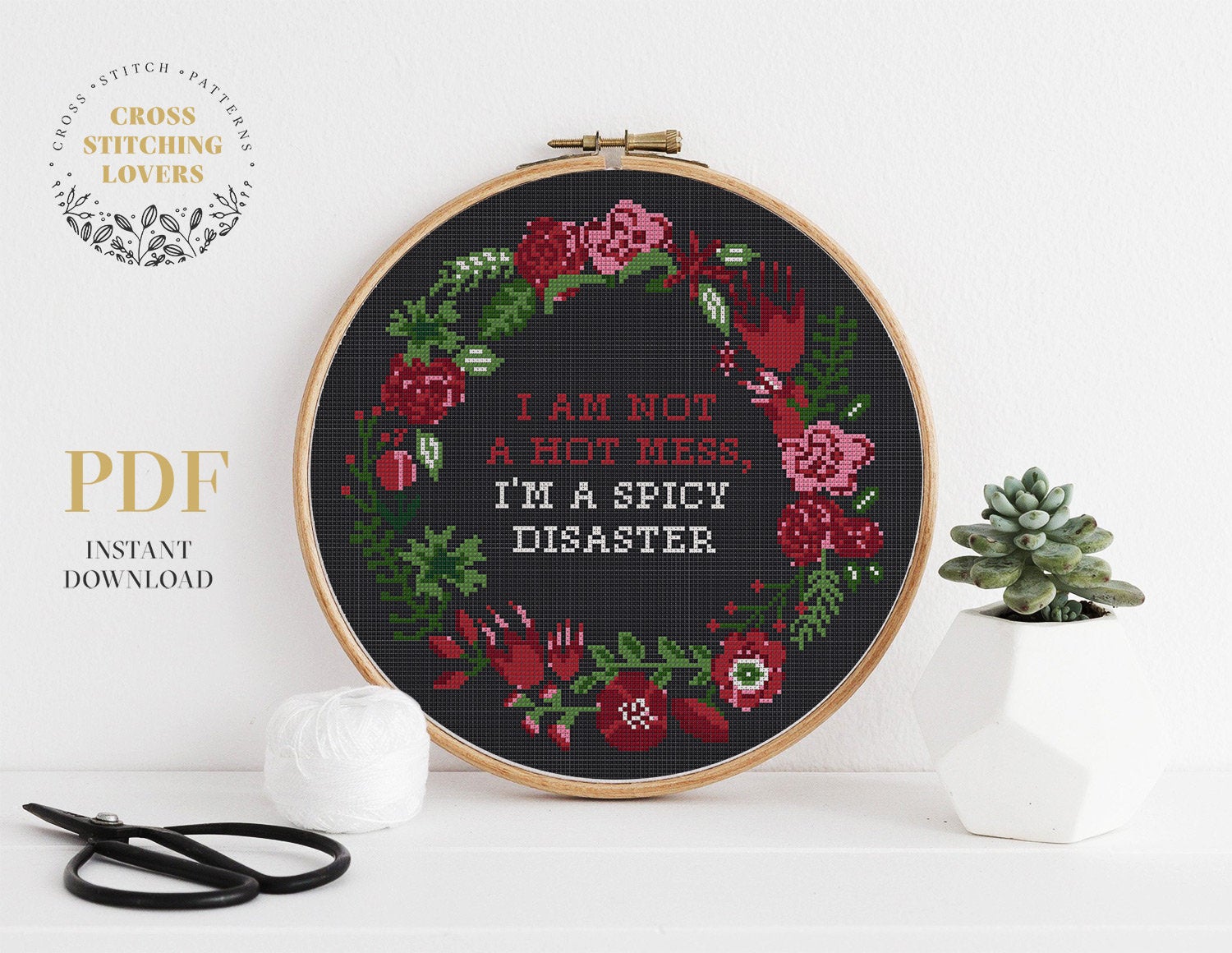 I’m not a Hot Mess I’m a Spicy Disaster - Cross stitch pattern