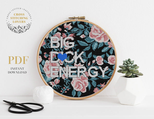 BIG DICK ENERGY - Cross stitch pattern