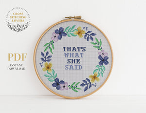 That's what she said -  Funny Cross stitch pattern