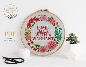 Come back with a warrant- Cross stitch pattern