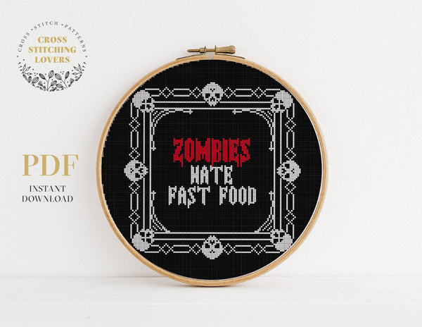 Zombies Hate Fast Food - Cross stitch pattern