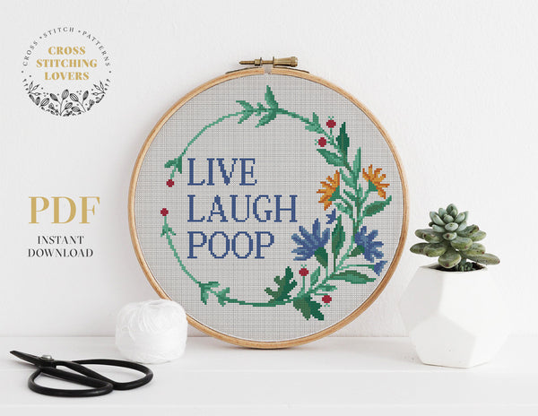 Life Laugh Poop - Cross stitch pattern