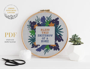 BLESS THIS SHITSHOW OF A HOME - Cross stitch pattern