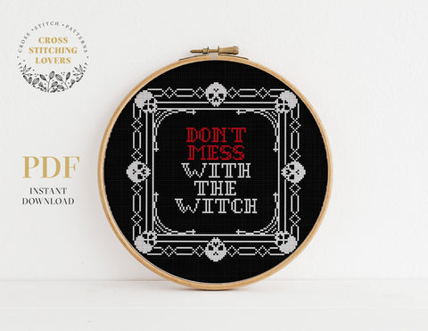 Don't Mess With The Witch - Cross stitch pattern