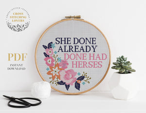 She done already done had herses- Cross stitch pattern