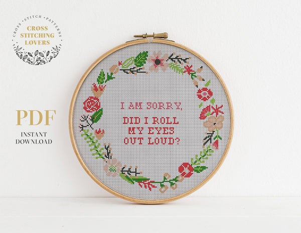 Did I roll my eyes out loud - Cross stitch pattern