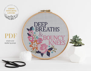Deep Breaths & Bouncy Knees - Cross stitch pattern