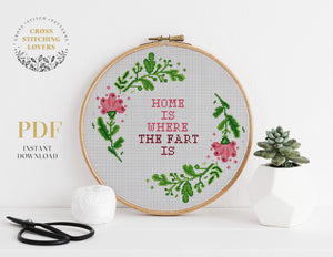 Home is where the fart is -  Funny Cross stitch pattern